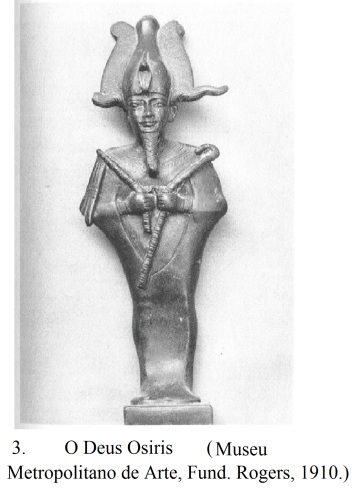 figura 3. O Deus Osiris Museu Arte 2